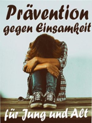 cover image of Prävention gegen Einsamkeit
